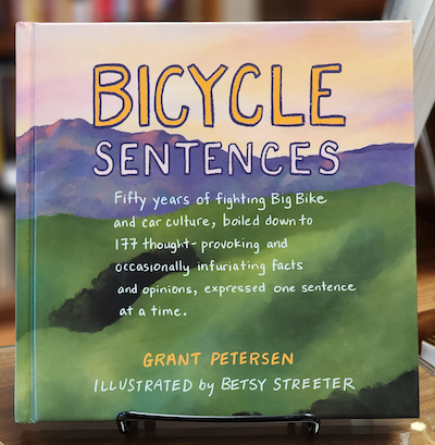 Book cover: Bicycle Sentences by Grant Petersen Illustrated by Betsy Streeter with watercolor image of green hills and mountain in the distance.