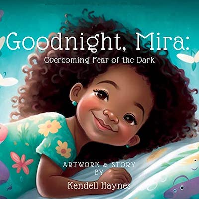 Book cover: Goodnight Mira by Kendell Haynes, with young girl smiling as she prepares to go to sleep.