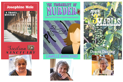 Book covers: Sicilian Sanctuary by Josephine Mele, The Probability of Murder by Camille Minichino, The 3 Marias by Donna Darling.