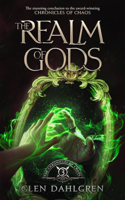 Book Cover: The Realm of Gods by Glen Dahlgren with image of a hands touching through a mirror with glowing green aura.